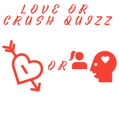 Love Or Crush Quiz